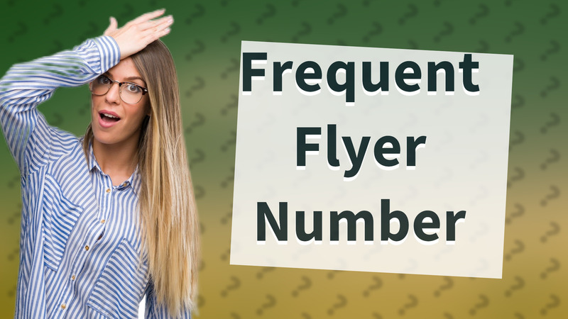 Frequent Flyer Number