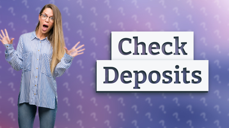Check Deposits