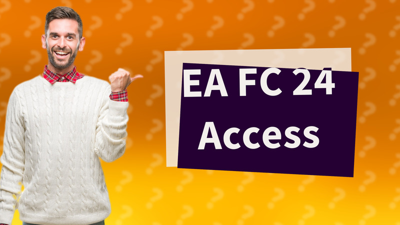 EA FC 24 Access