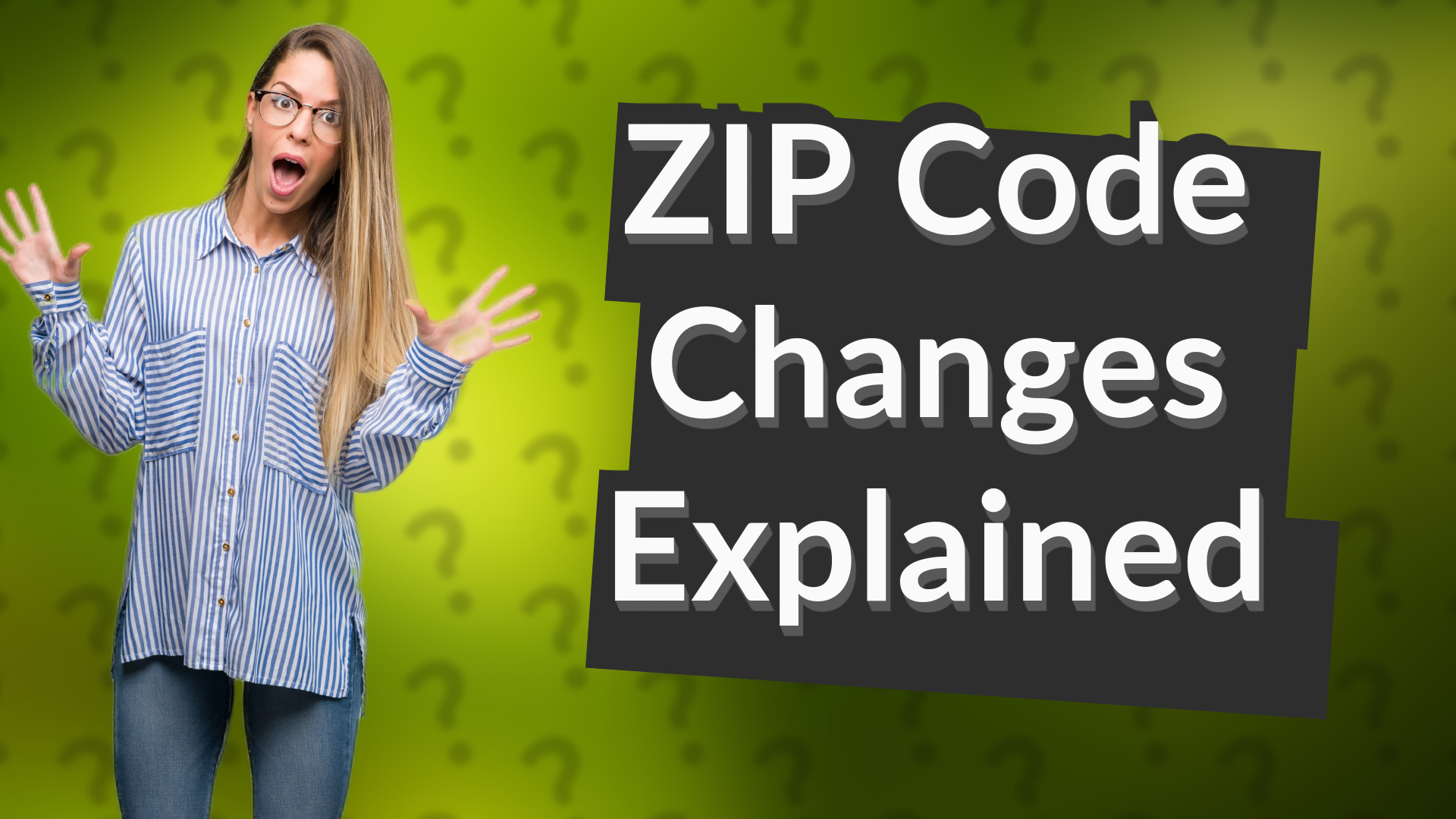 ZIP Code Changes Explained