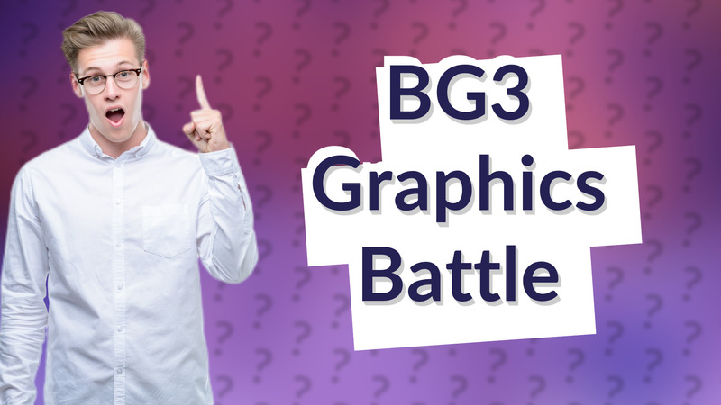 BG3 Graphics Battle