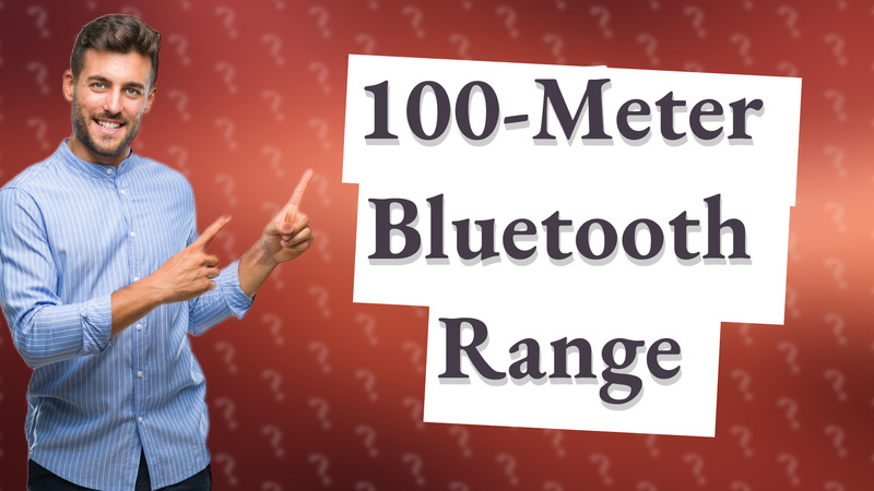 100-Meter Bluetooth Range