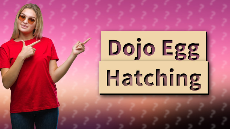 Dojo Egg Hatching