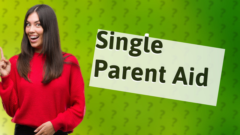 Single Parent Aid
