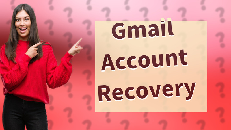 Gmail Account Recovery