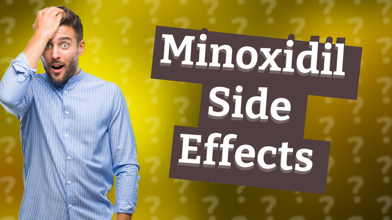 Minoxidil Side Effects