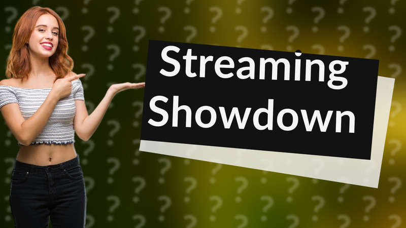 Streaming Showdown