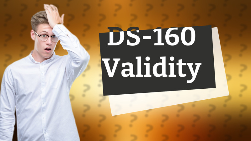 DS-160 Validity