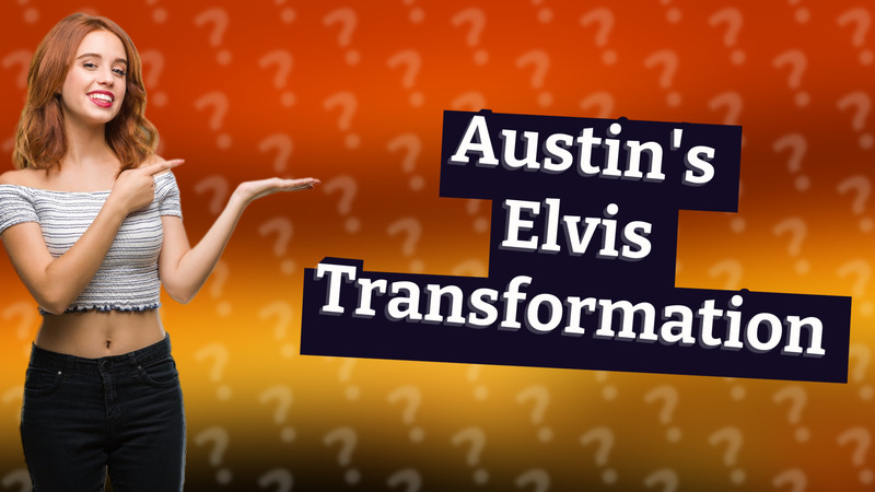 Austin's Elvis Transformation