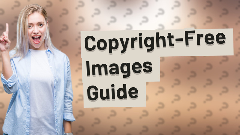 Copyright-Free Images Guide