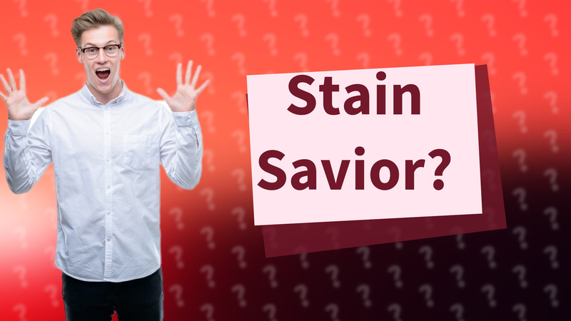 Stain Savior?