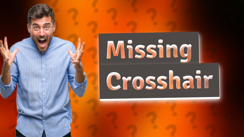 Missing Crosshair