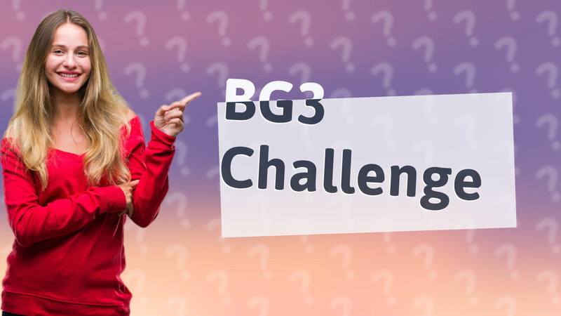 BG3 Challenge