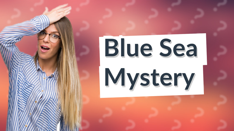 Blue Sea Mystery