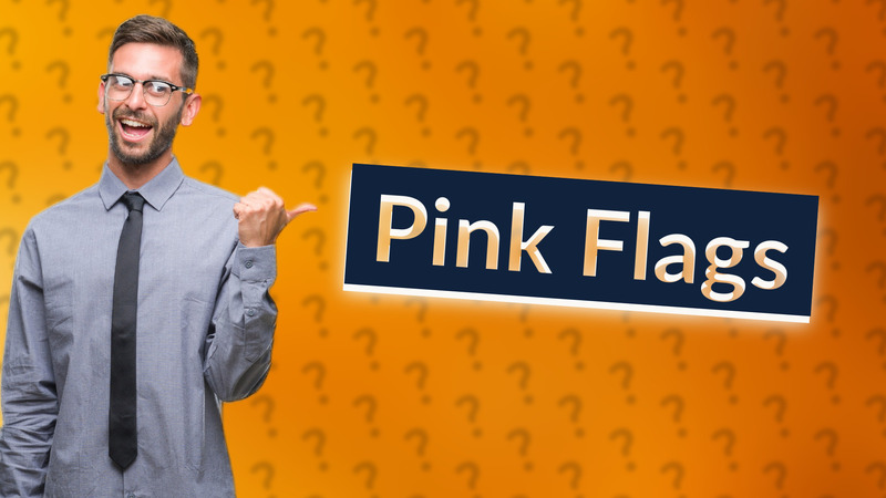 Pink Flags