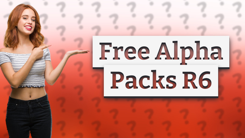 Free Alpha Packs R6