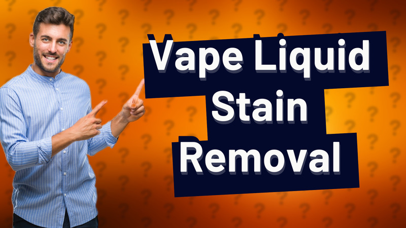 Vape Liquid Stain Removal