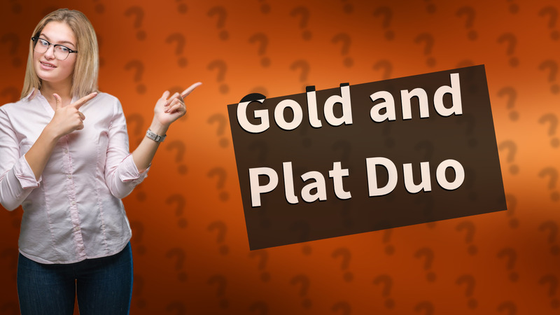 Gold and Plat Duo