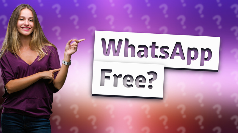 WhatsApp Free?