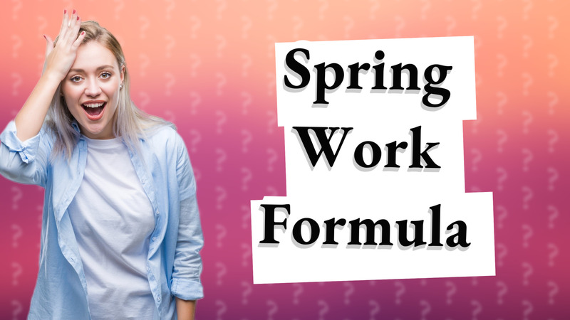 Spring Work Formula
