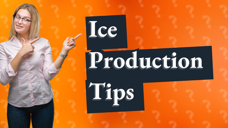 Ice Production Tips