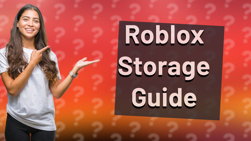 Roblox Storage Guide