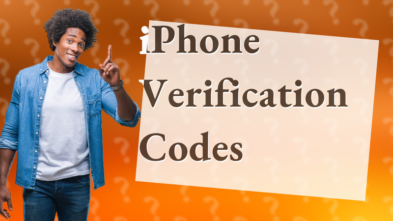iPhone Verification Codes