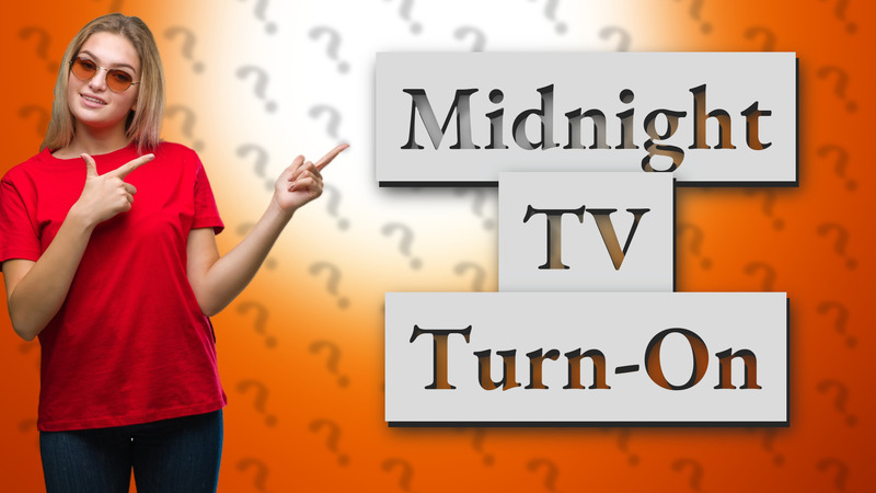 Midnight TV Turn-On