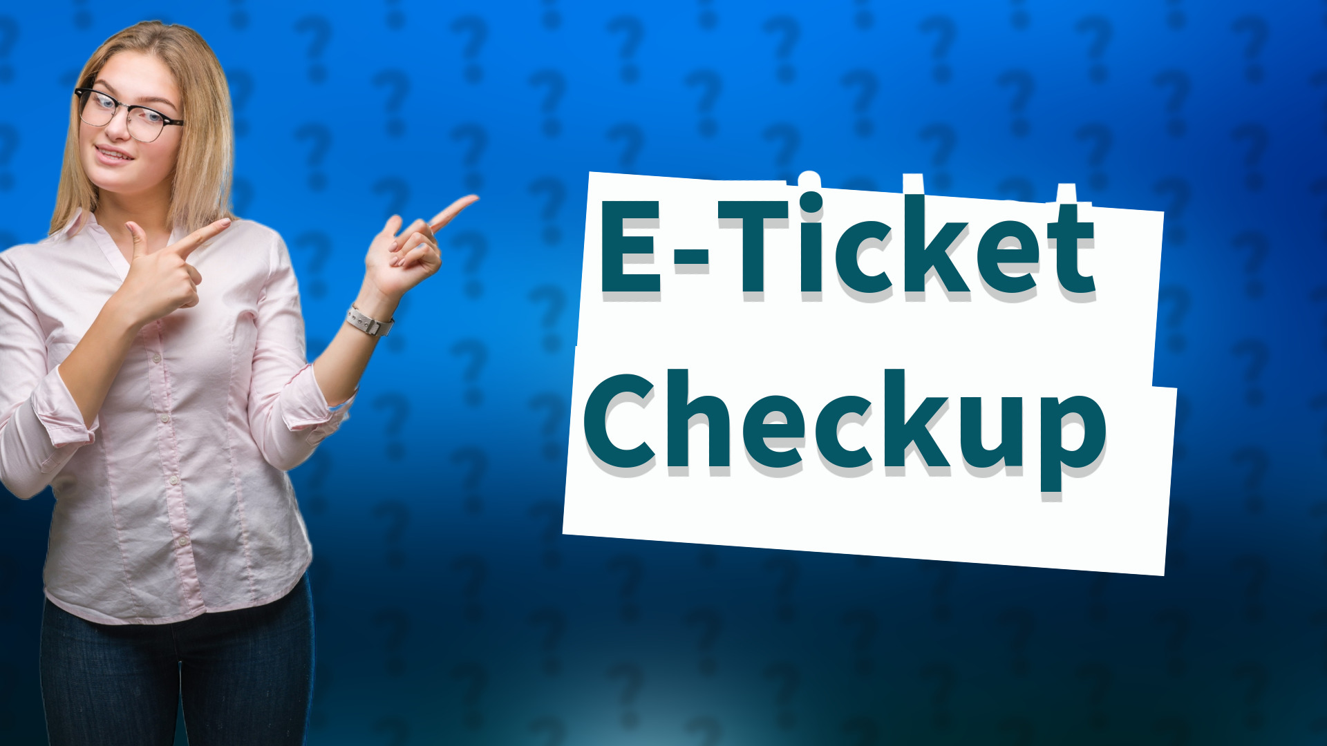 E-Ticket Checkup