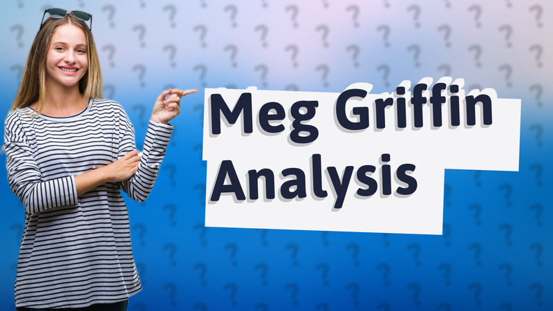 Meg Griffin Analysis