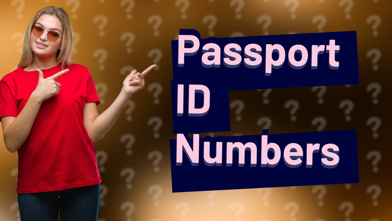 Passport ID Numbers