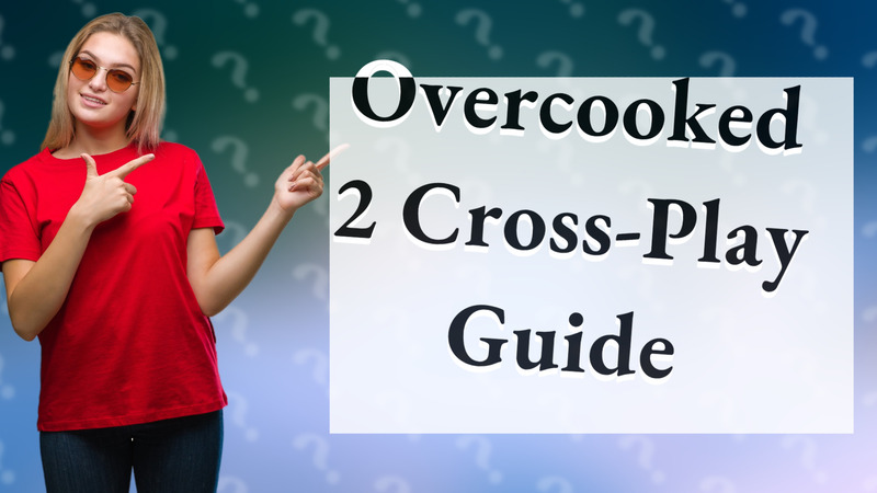 Overcooked 2 Cross-Play Guide