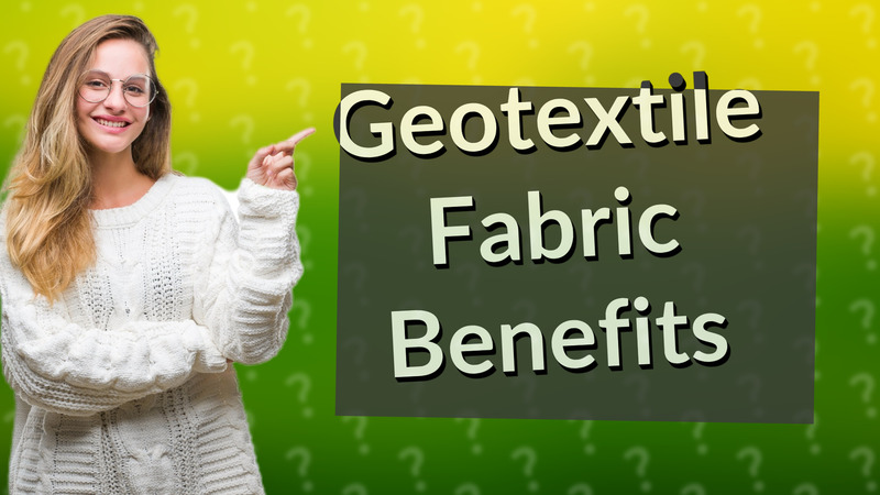 Geotextile Fabric Benefits