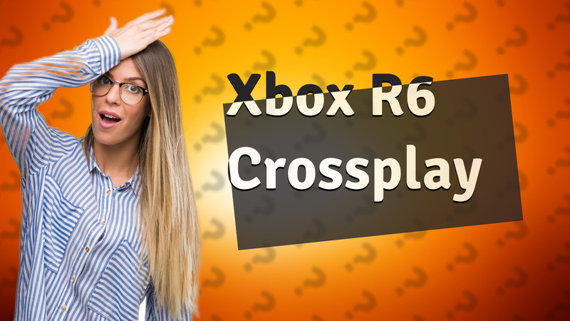 Xbox R6 Crossplay