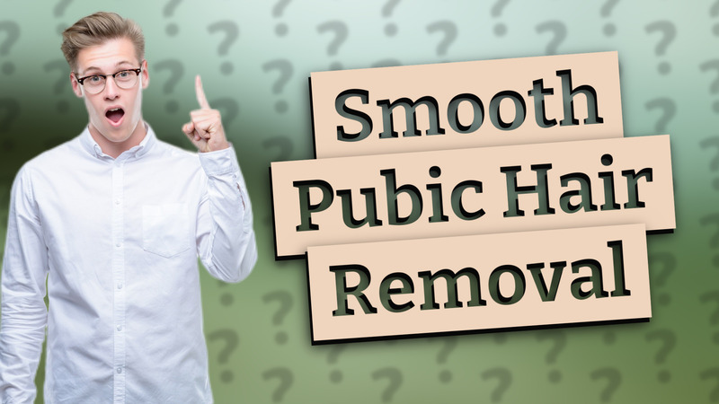 Smooth Pubic Hair Removal