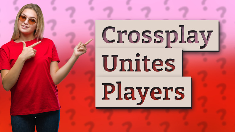 Crossplay Unites Players