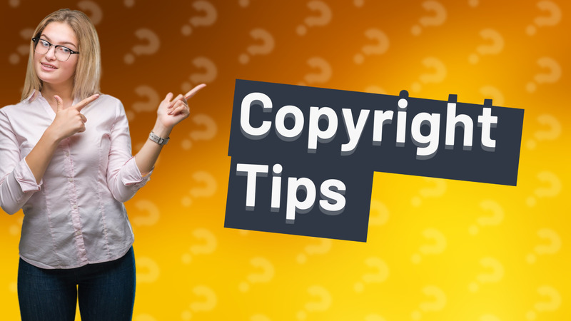 Copyright Tips
