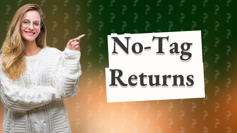 No-Tag Returns