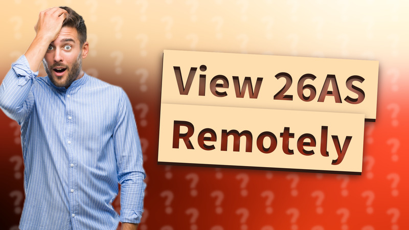 View 26AS Remotely
