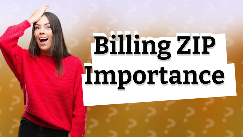 Billing ZIP Importance
