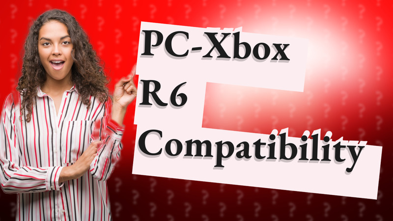 PC-Xbox R6 Compatibility