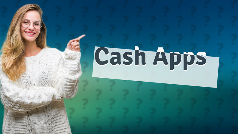 Cash Apps