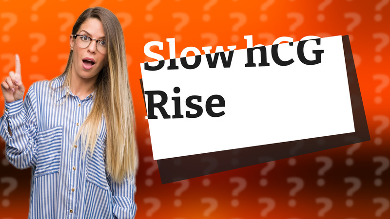 Slow hCG Rise