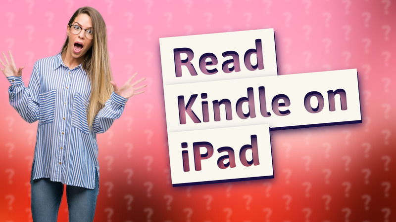 Read Kindle on iPad