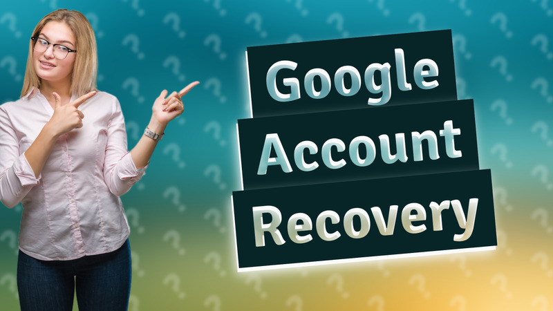 Google Account Recovery