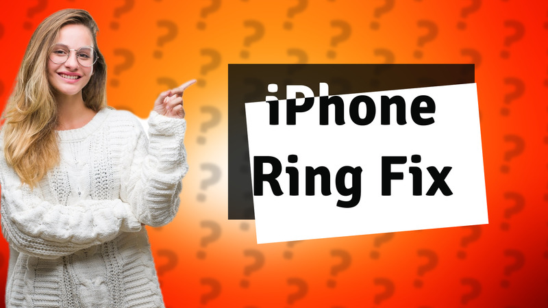 iPhone Ring Fix