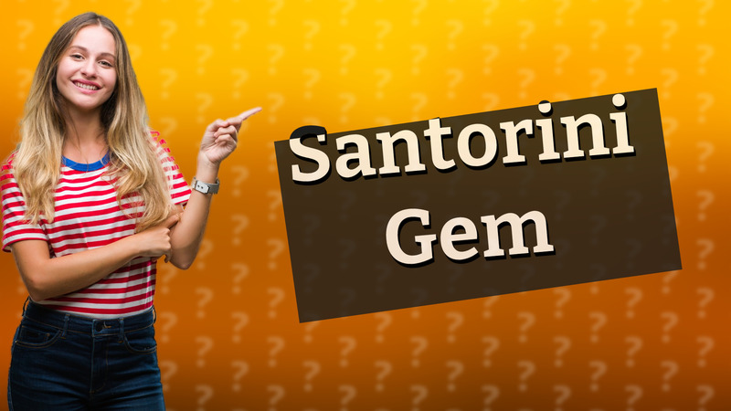 Santorini Gem
