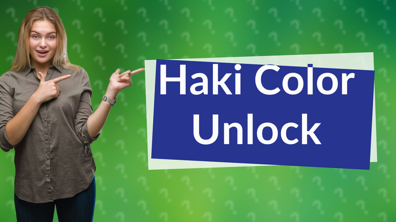 Haki Color Unlock