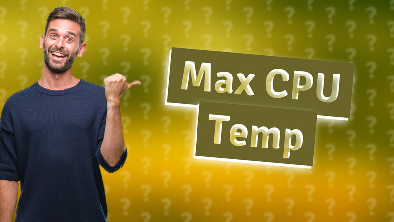 Max CPU Temp