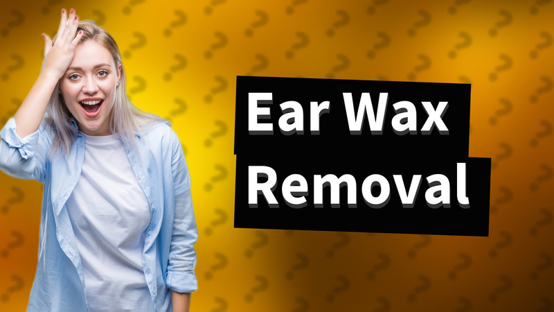 Ear Wax Removal